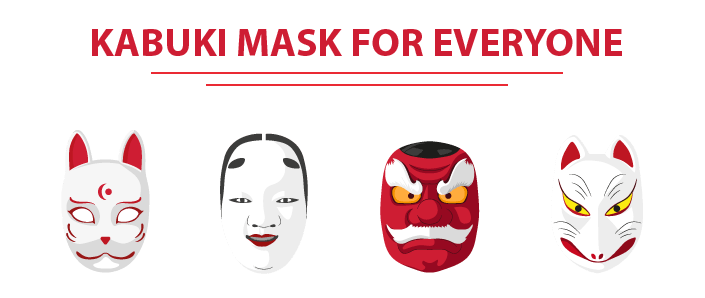 kabuki mask for everyone